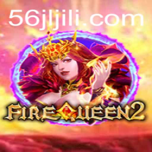 Immerse Yourself in the World of FireQueen2