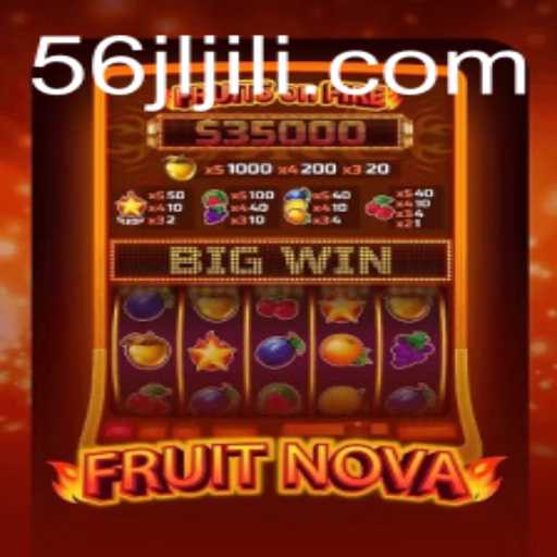 FruitNova: Exploring the Captivating World of 56JL